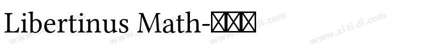 Libertinus Math字体转换 Libertinus Math字体转换